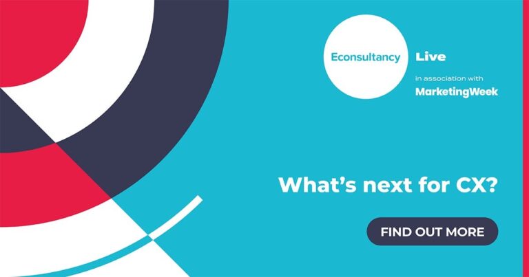 Join us for Econsultancy Live as we ask “What’s next for CX?”