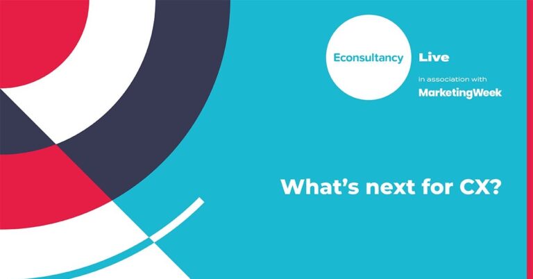 Econsultancy Live returns in April with ‘What’s next for CX?’