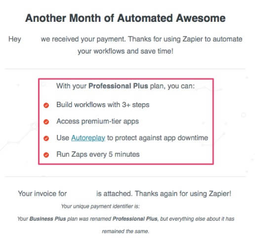 Zapier are doing an amazing job at this by reinforcing their benefits in the actual invoice