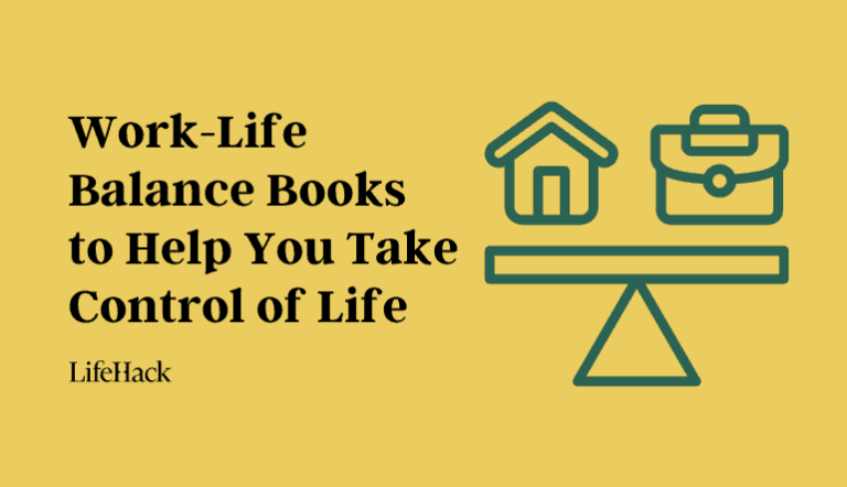 15 Work-Life Balance Books to Help You Take Control of Life - LifeHack