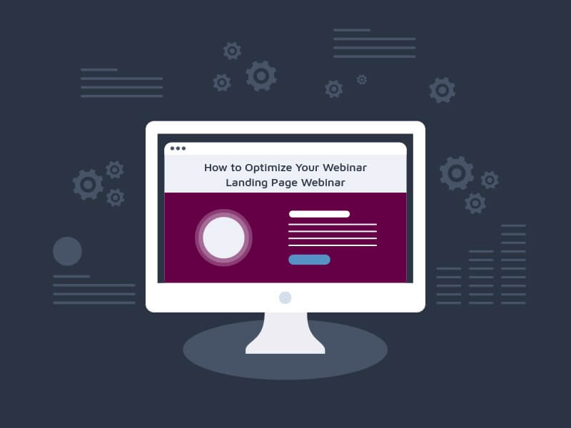How to Optimize Webinar Registration Landing Page to Increase Conversions