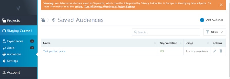 To inform users we have inserted conspicuous warnings that activate if segmentation is enabled for at least one audience