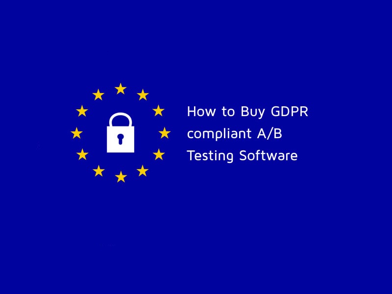 How to Buy GDPR Compliant A/B Testing Software